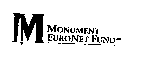 M MONUMENT EURONET FUND