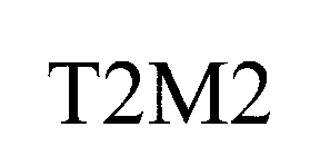 T2M2