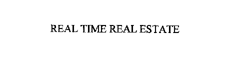 REAL TIME REAL ESTATE