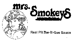 MRS. SMOKEYS REAL PIT BAR-B-QUE SAUCE