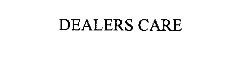 DEALERS CARE