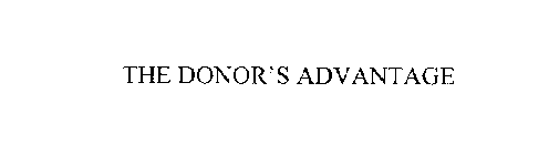 THE DONOR'S ADVANTAGE