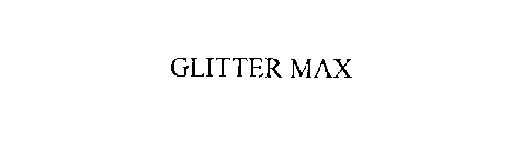 GLITTER MAX