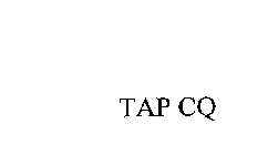 TAP CQ