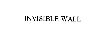 INVISIBLE WALL