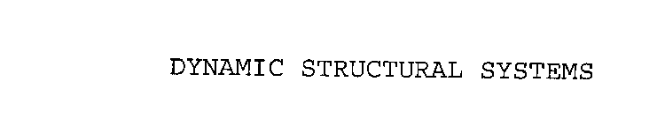 DYNAMIC STRUCTURAL SYSTEMS