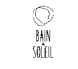 BAIN DE SOLEIL