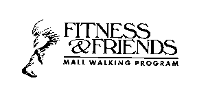 FITNESS & FRIENDS MALL WALKING PROGRAM