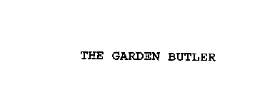 THE GARDEN BUTLER