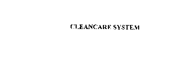 CLEANCARE SYSTEM