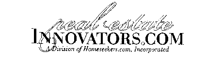 REAL ESTATES INNOVATORS . COM A DIVISION OF HOMESEEKERS.COM