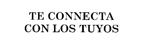 TE CONNECTA CON LOS TUYOS