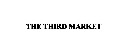 THE THIRD MARKET