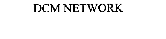 DCM NETWORK
