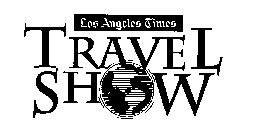 LOS ANGELES TIMES TRAVEL SHOW