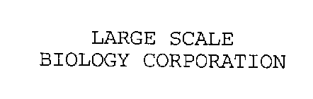 LARGE SCALE BIOLOGY CORPORATION