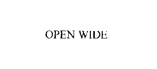OPEN WIDE