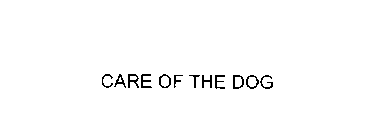 CARE OF THE DOG