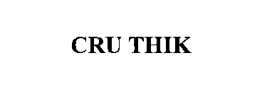 CRU THIK