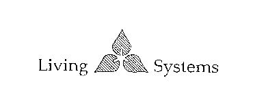 LIVING SYSTEMS