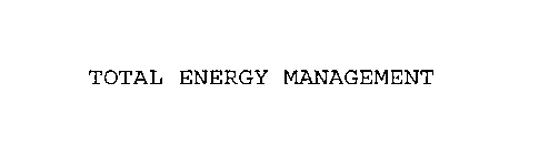 TOTAL ENERGY MANAGEMENT