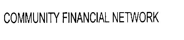 COMMUNITY FINANCIAL NETWORK