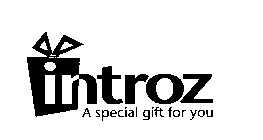INTROZ A SPECIAL GIFT FOR YOU