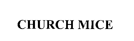 CHURCH MICE