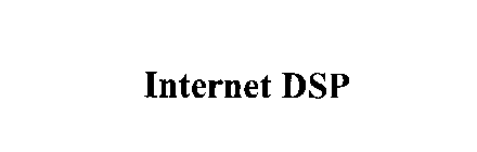 INTERNET DSP