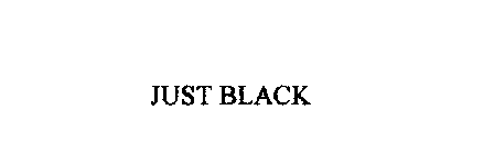 JUST BLACK
