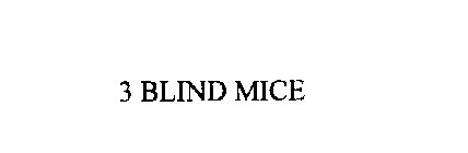 3 BLIND MICE