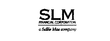 SLM FINANCIAL CORPORATION A SALLIE MAE COMPANY
