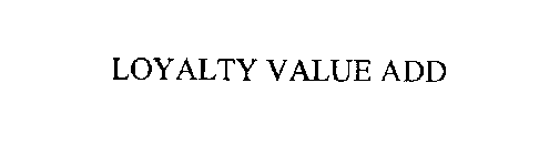 LOYALTY VALUE ADD