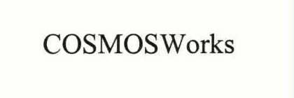 COSMOSWORKS