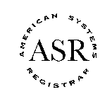 ASR AMERICAN SYSTEMS REGISTRAR