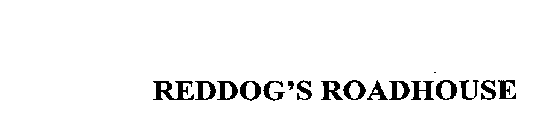 REDDOG'S ROADHOUSE