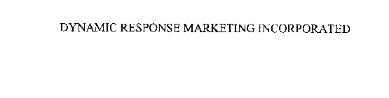 DYNAMIC RESPONSE MARKETING INCORPORATED