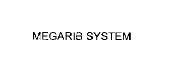 MEGARIB SYSTEM