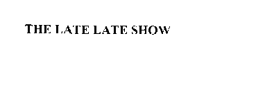 THE LATE LATE SHOW