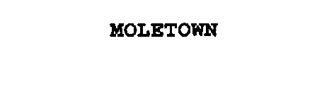 MOLETOWN