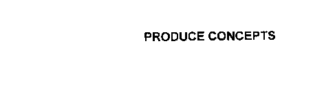 PRODUCE CONCEPTS