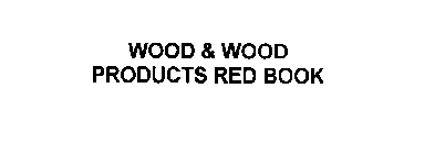 WOOD & WOOD PRODUCTS RED BOOK