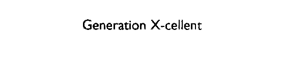 GENERATION X-CELLENT