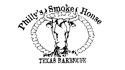 PHILLY'S SMOKE HOUSE TEXAS BARBECUE
