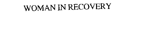 WOMAN IN RECOVERY