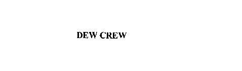 DEW CREW