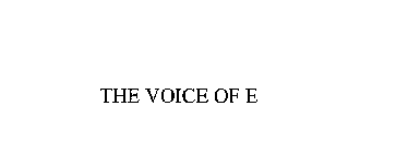 THE VOICE OF E