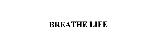 BREATHE LIFE
