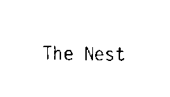 THE NEST