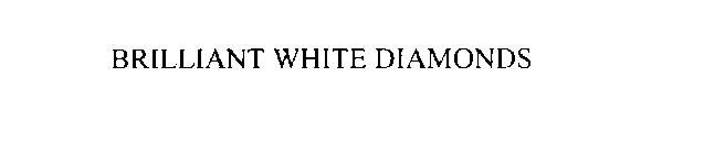 BRILLIANT WHITE DIAMONDS